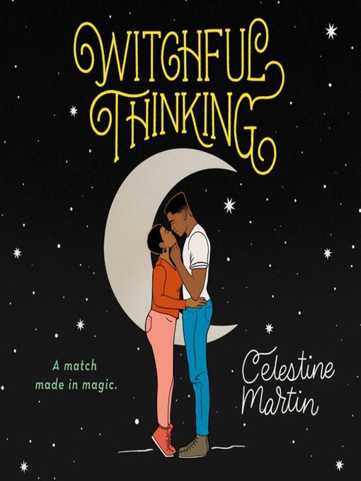 Title details for Witchful Thinking by Celestine Martin - Available